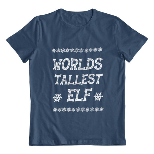 Worlds Tallest Elf T-Shirt