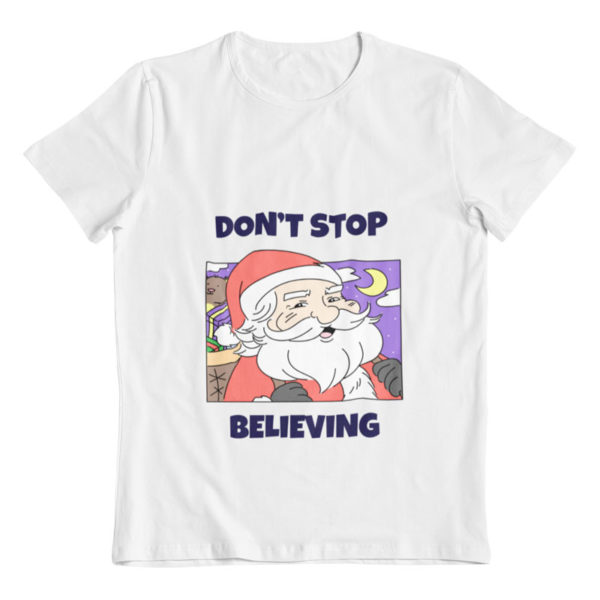 Dont Stop Believing T-Shirt